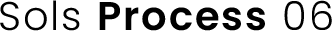 Sols Process 06
